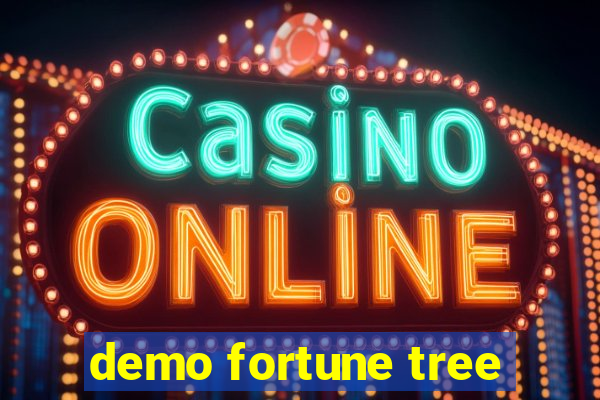 demo fortune tree